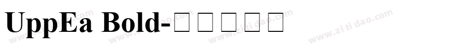 UppEa Bold字体转换